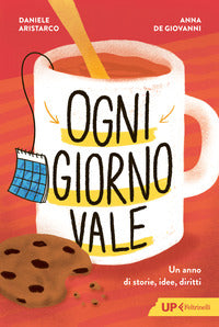 Ogni giorno vale - un anno di storie idee diritti 