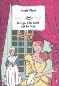 Intrigo alla corte del re sole 