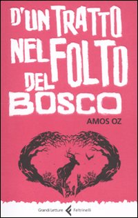 D'un tratto nel folto del bosco 