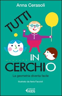 Tutti in cerchio - la geometria diventa facile 