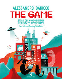 The game - storie del mondo digitale per ragazzi avventurosi 
