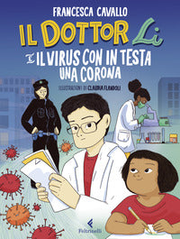 Dottor li e il virus con in testa una corona 