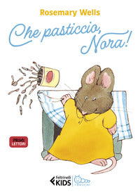 Che pasticcio nora ! 