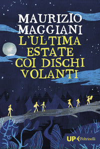 Ultima estate coi dischi volanti 