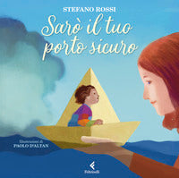 Saro' il tuo porto sicuro 