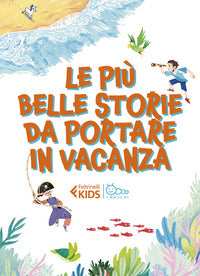 Piu' belle storie da portare in vacanza 