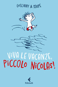 Viva le vacanze piccolo nicolas ! 