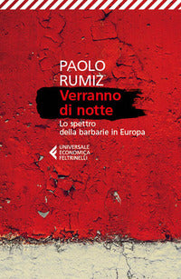 Verranno di notte - lo spettro della barbarie in europa 