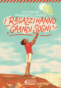 Ragazzi hanno grandi sogni 