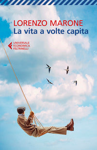 Vita a volte capita 