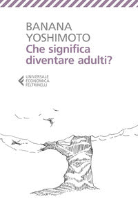 Che significa diventare adulti ? 