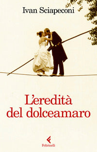 Eredita' del dolceamaro 