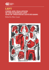 Left - crisis and challenges of the european left - end of twentieth century - 2020s 
