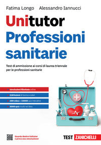 Unitutor professioni sanitarie - test di ammissione ai corsi di laurea triennale per le professioni 