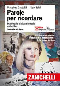 Parole per ricordare - dizionario della memoria collettiva. plus 