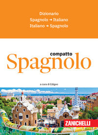 Spagnolo compatto - dizionario spagnolo-italiano italiano-spagnolo 