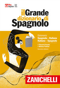 Dizionario spagnolo italiano spagnolo - il grande dizionario + versione digitale 