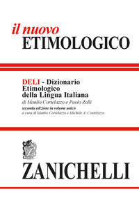 Dizionario etimologico della lingua italiana - nuovo etimologico 