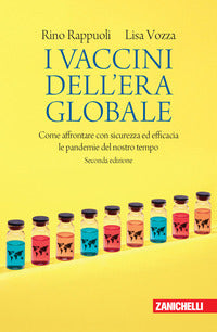 Vaccini dell'era globale - come affrontare con sicurezza ed efficacia le pandemie del nostro 