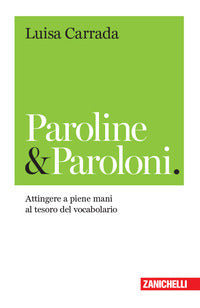 Paroline e paroloni - attingere a piene mani al tesoro del vocabolario 