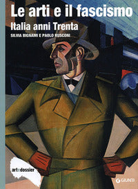 Arti e il fascismo - italia anni trenta - art dossier 291 