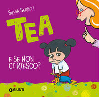 Tea - e se non ci riesco ? 