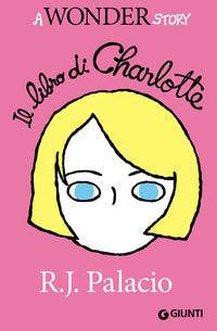 Libro di charlotte - a wonder story 