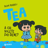 Tea - a chi volete piu' bene? 
