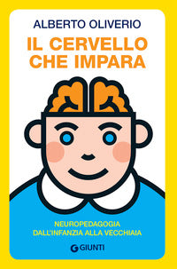 Cervello che impara - neuropedagogia dall'infanzia alla vecchiaia 