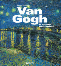 Van gogh. il colore dell'anima 
