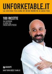 Unforketable.it - la cucina italiana di niko romito a casa tua 
