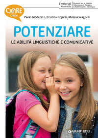 Potenziare le abilita' linguistiche e comunicative 