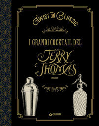 Twist on classic - i grandi cocktail del terry thomas 