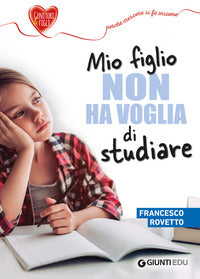 Mio figlio non ha voglia di studiare 