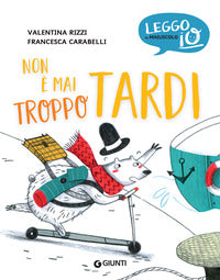 Non e' mai troppo tardi 