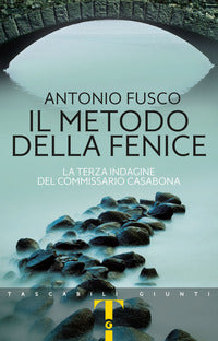 Metodo della fenice - la terza indagine del commissario casabona 