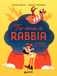 Tre storie di rabbia raccontate dai mostri 