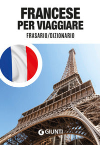 Francese per viaggiare - frasario dizionario 