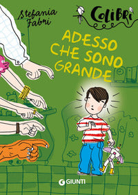 Adesso che sono grande 