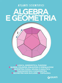 Algebra e geometria - atlanti scientifici 