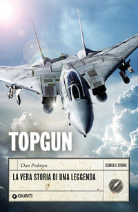 Topgun - la vera storia di una leggenda 