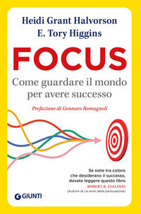Focus - come guardare il mondo per avere successo 