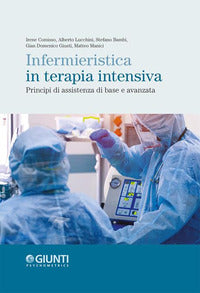 Infermieristica in terapia intensiva - principi di assistenza di base e avanzata 