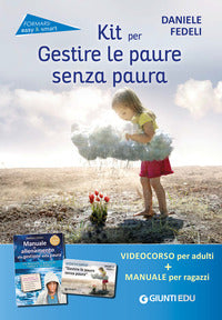 Kit per gestire le paure senza paura 