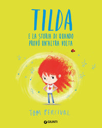 Tilda e la storia di quando provo' un'altra volta 
