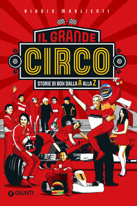 Grande circo. storie di box dalla a alla z 
