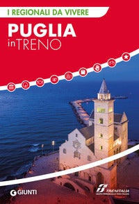 Puglia in treno 