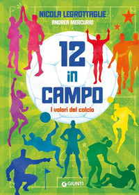 12 in campo i valori del calcio 