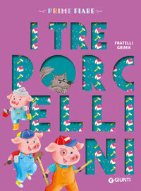 Tre porcellini - prime fiabe 