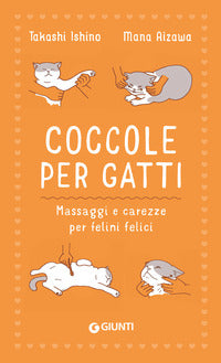 Coccole per gatti - massaggi e carezze per felini felici 